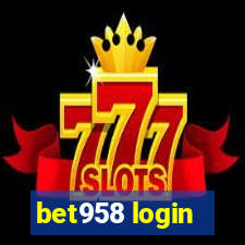 bet958 login